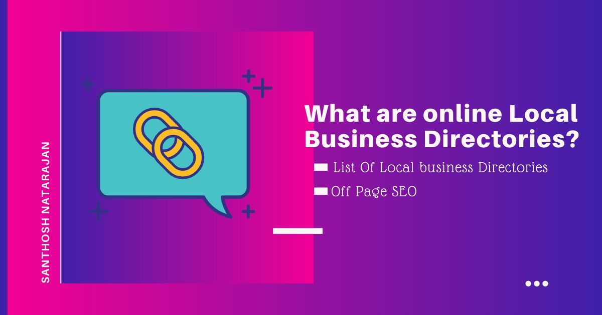 What are online Local Business Directories free list - santhosh natarajan