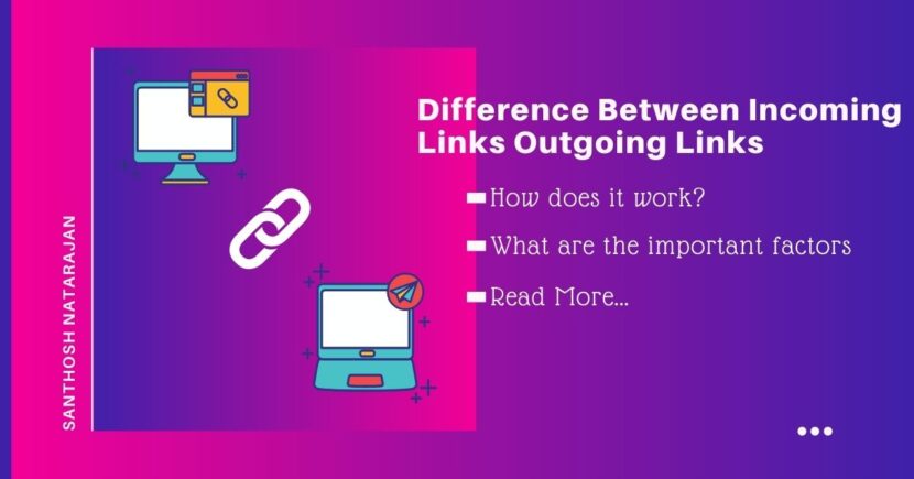 Difference between incoming links outgoing links in seo how its works