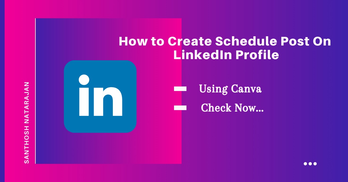 how to create schedule post on linkedin profile using canva